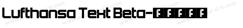Lufthansa Text Beta字体转换